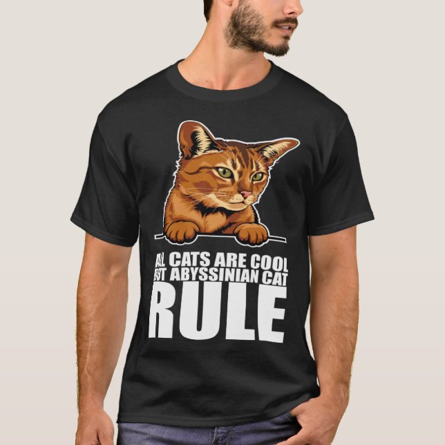 Camiseta All cats are cool but abyssinian cat rule (Frente)