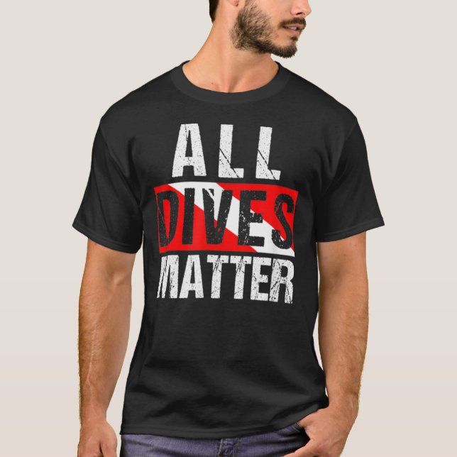 Camiseta All Dives Matter Diver Dive Flag Lover Funny Scuba (Frente)