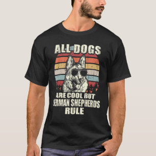 Camiseta All Dogs Are Cool But German Shepherds Rule