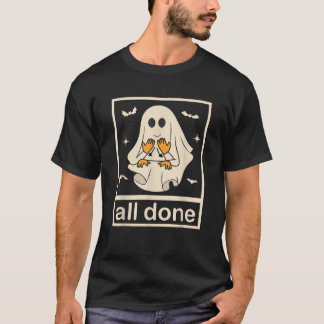 Camiseta All Done Sign Language Ghost Speech Pathology Teac