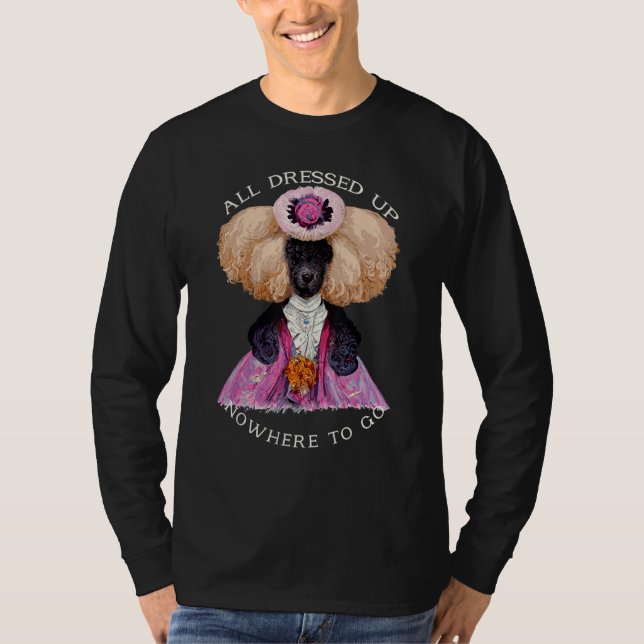 Camiseta All Dressed Up Nowhere to Go Fab Marie Antoinette  (Frente)