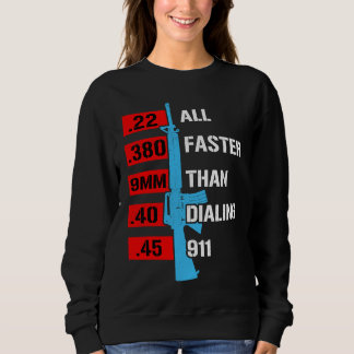 Camiseta All Faster Than Dialing 911  Gun Caliber Gun