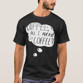 Camiseta all I need is coffee cartoon sabrina 