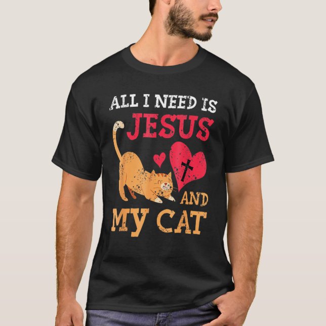 Camiseta All I Need Is Jesus And My Cat Kitten Kitty Cat Ch (Frente)