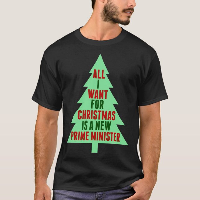 Camiseta All I Want For Christmas Is A New Prime Minister  (Frente)