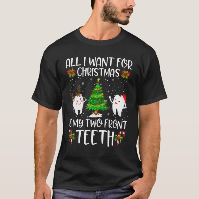 Camiseta All I want for Christmas is My Two Front Teeth (Frente)