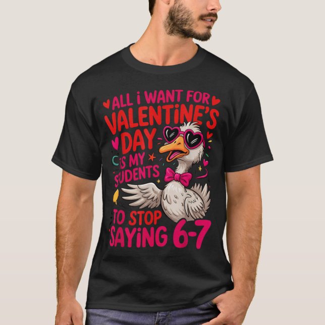 Camiseta All I Want For Valentines Is My Students Stop Sayi (Frente)