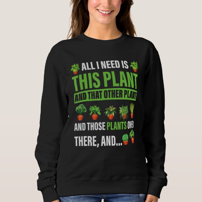 Camiseta All I Want Is This Plant Gardening Plants  Gardene (Frente)