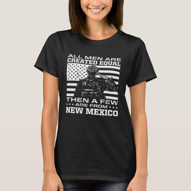 Camiseta All Men Are Created Equal Few From New Mexico Amer (Frente)