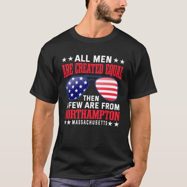 Camiseta All Men Are Created Equal Northampton Massachusett (Frente)