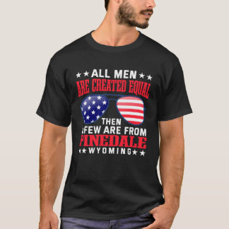 Camiseta All Men Are Created Equal Pinedale Wyoming  Patrio