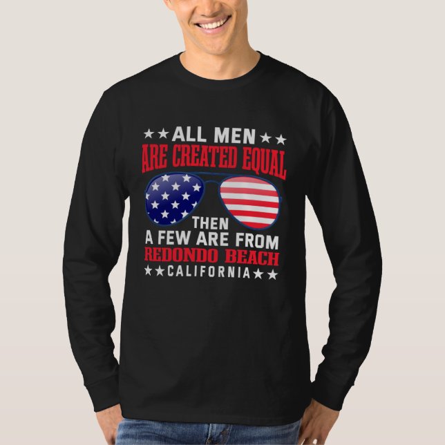 Camiseta All Men Are Created Equal Redondo Beach California (Frente)