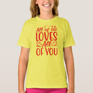 Camiseta All of Me Loves All of You-67519