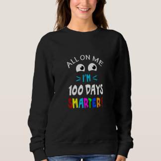 Camiseta All On Me I'm 100 Days Smarter Back To School Cost