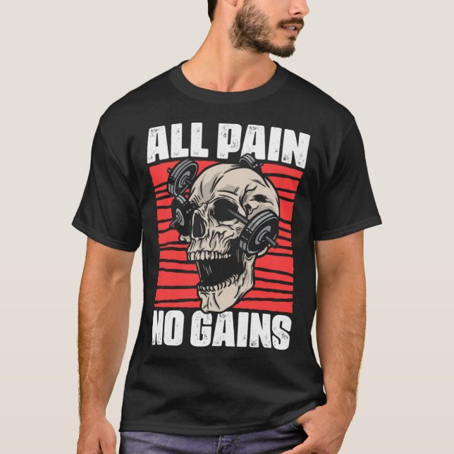 Camiseta All Pain No Gains Fitness Gym Slogans for Bodybuil (Frente)
