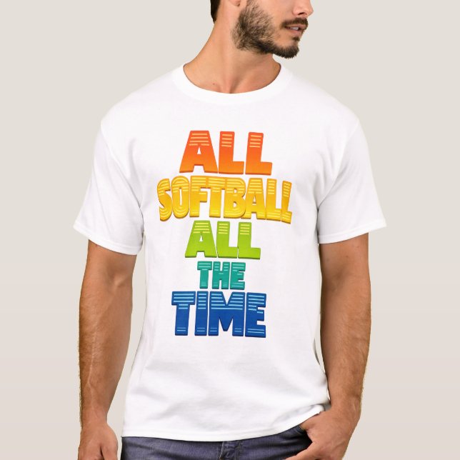 Camiseta All Softball All the Time Bold Softball Graphic (Frente)