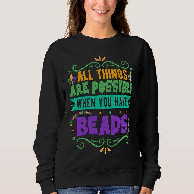 Camiseta All Things Are Possible When You Have Beads  Mardi (Frente)