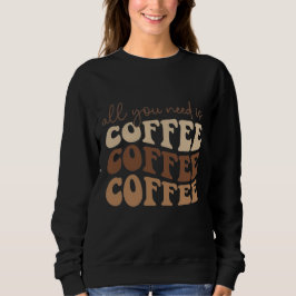 Camiseta All you need is coffee. 