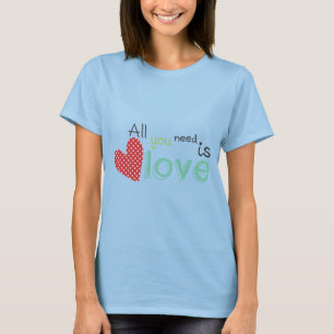 Camiseta All you need is Love