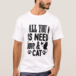 Camiseta All You Need Is Love & a Cat – Cute Whimsical Cat 