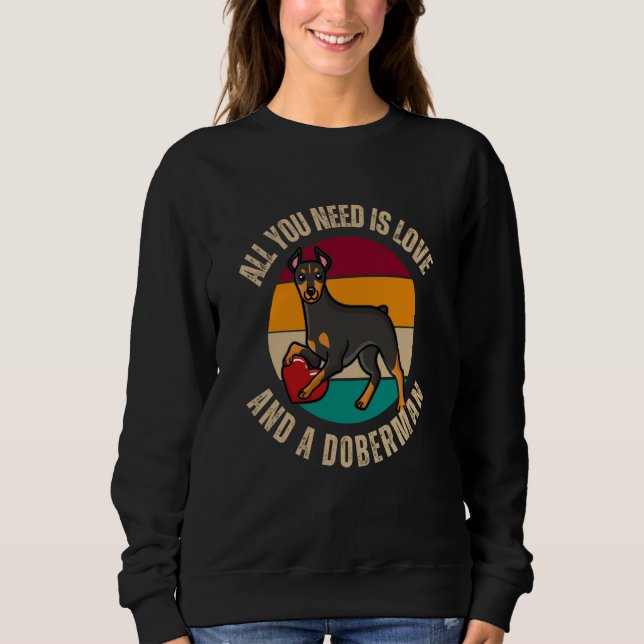 Camiseta All You Need Is Love And A Doberman Dog  Heart Mom (Frente)