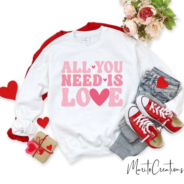 Camiseta All you need is love sweatshirt, love Yourself (Criador carregado)