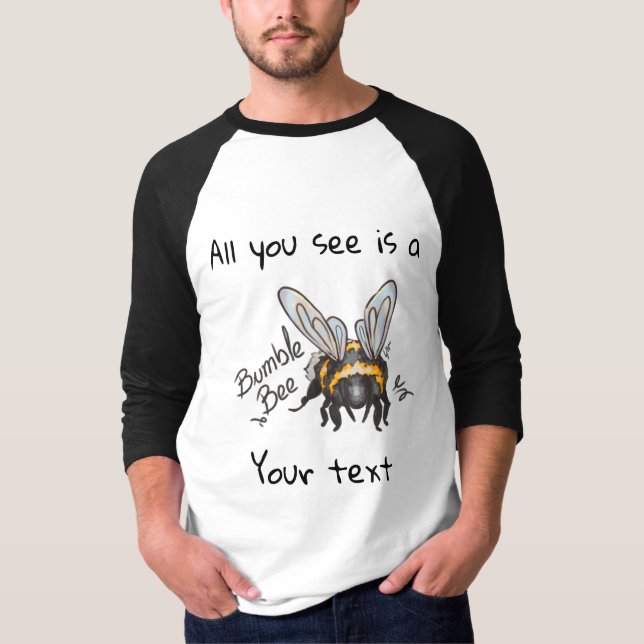 Camiseta All you see, Bumble Bee  (Frente)