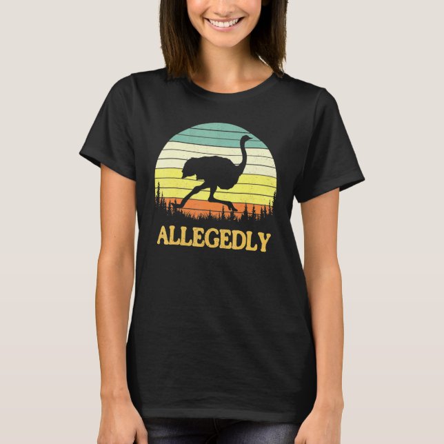 Camiseta Allegedly Ostrich Retro Flightless Bird (Frente)
