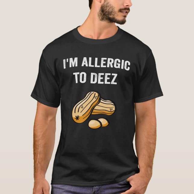 Camiseta Allergic To Deez Peanut Allergy Awareness (Frente)