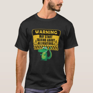 Camiseta Alligador de aviso Caro Gator Alligator 2