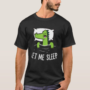 Camiseta Alligador De Dormir Deixe-Me Dormir Um Aliado De N