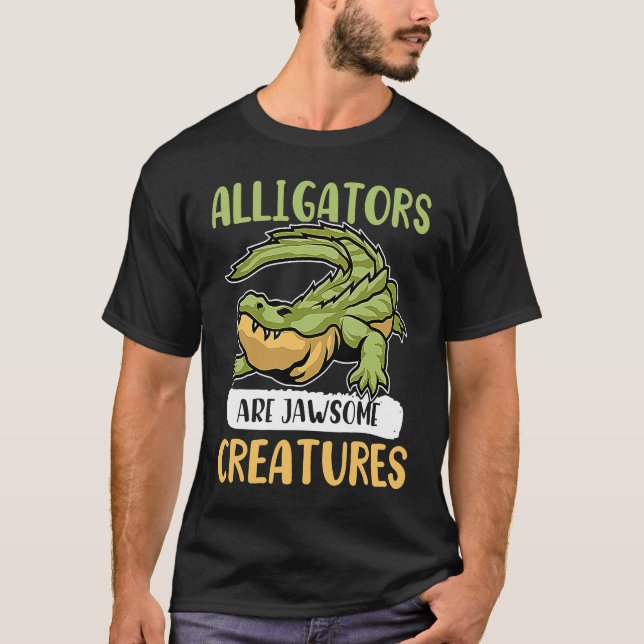 Camiseta Alligator Alligators Are Jawsome Creatures (Frente)