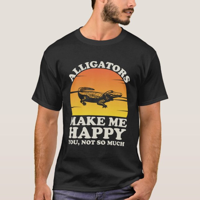 Camiseta Alligators Make Me Happy Alligator Clothes Alligat (Frente)
