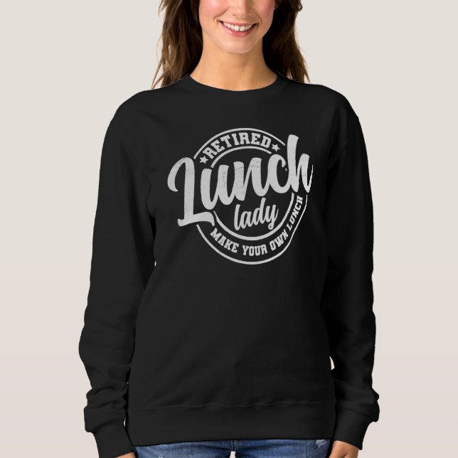 Camiseta Almoço da cantina escolar Senhora aposentada faça  (Frente)