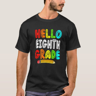 Camiseta Alô, 8.º ano, estudante feliz Primeiro dia de Sc