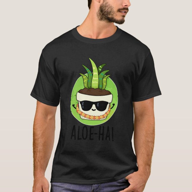Camiseta Aloe-Ha Funny Aloe Pun (Frente)