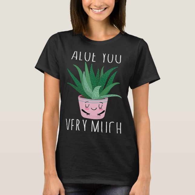 Camiseta Aloe você muito aloé vera planta (Frente)