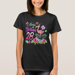 Camiseta Aloha Birthday 28 Flamingo Bird 28º Aniversário Fl