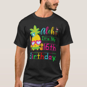 Camiseta Aloha É a minha 16ª Aniversário do Havaí Segun