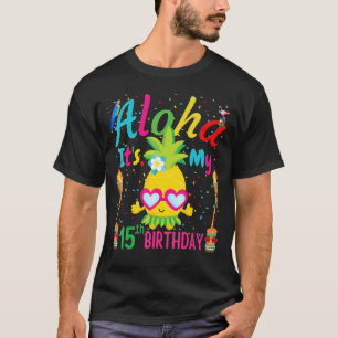 Camiseta Aloha É o meu 15 Aniversário Floral Hawaii Tropi