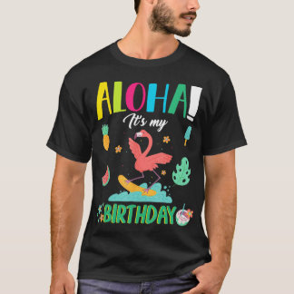 Camiseta Aloha É O Meu Aniversário Feliz Verão Flamingo