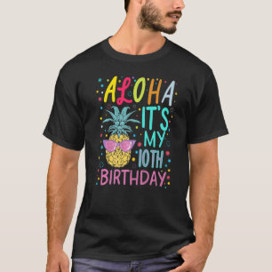 Camiseta Aloha É o meu décimo aniversário Aloha Hawaii Pine