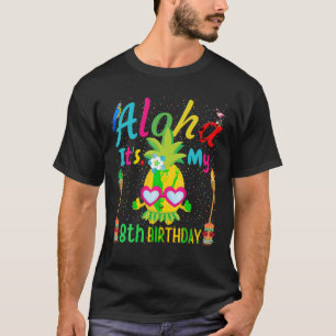 Camiseta Aloha É o meu oitavo aniversário Hawaii Pineapple