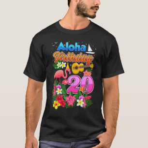Camiseta Aloha Hawaii, 20 anos, Aloha 20 Bday Flamin