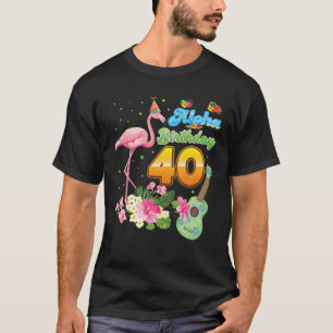 Camiseta Aloha Hawaii aniversário de 40 anos 40 Anos Flamin