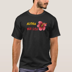 Camiseta Aloha Nui Loa Hawaiian Dizendo Muito Lovealoha