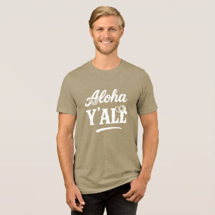 Camiseta Aloha Y'all Engraçado Havaí Texas Branco no Escuro