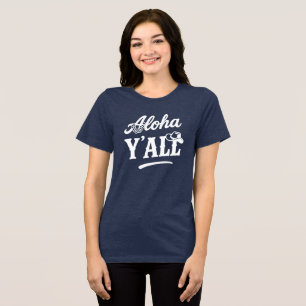 Camiseta Aloha Y'all Havaí Texas Dito Engraçado Cor Escura
