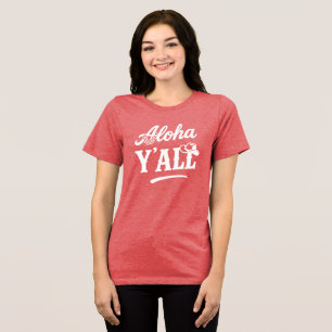 Camiseta Aloha Y'all Havaí Texas Frase Engraçada Texto Bran
