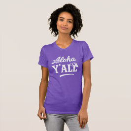 Camiseta Aloha Y'all Hawaii Texas Funny Purple Graphic